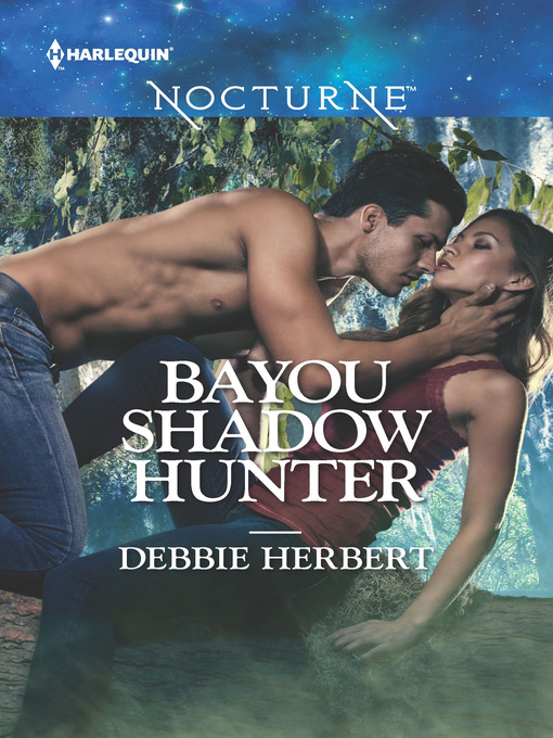 Title details for Bayou Shadow Hunter by Debbie Herbert - Available